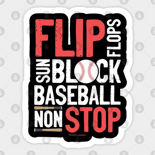 Flip Flops Sun Block Baseball Non Stop Baseball Lover Sticker by YouthfulGeezer